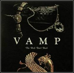 Vamp (GER) : The Rich Don't Rock